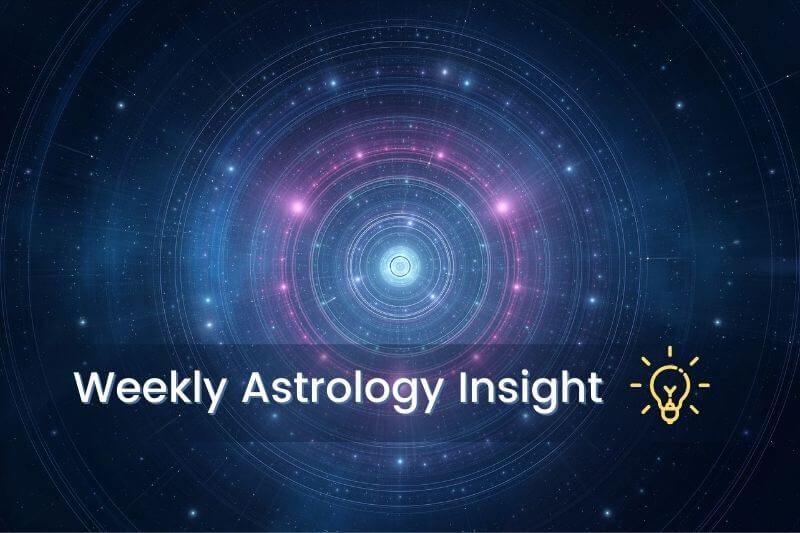 Michael O'Connors Weekly Astro Insight