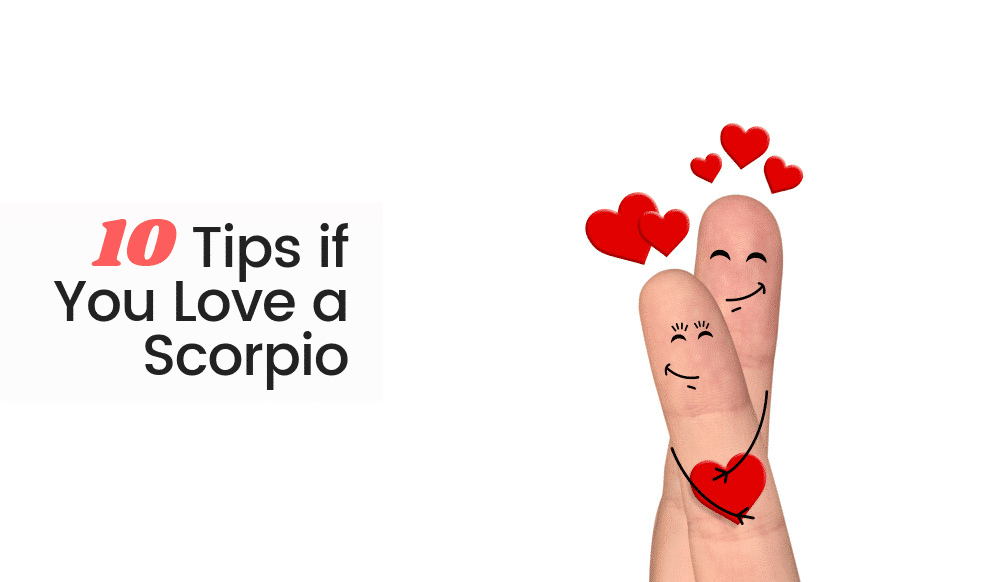 10 tips om du älskar en skorpion