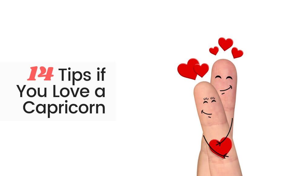 14 dicas se você ama um capricórnio