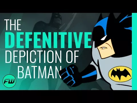   DEFINITIVNI prikaz Batmana (Animirana serija Batman) | FandomWire video esej